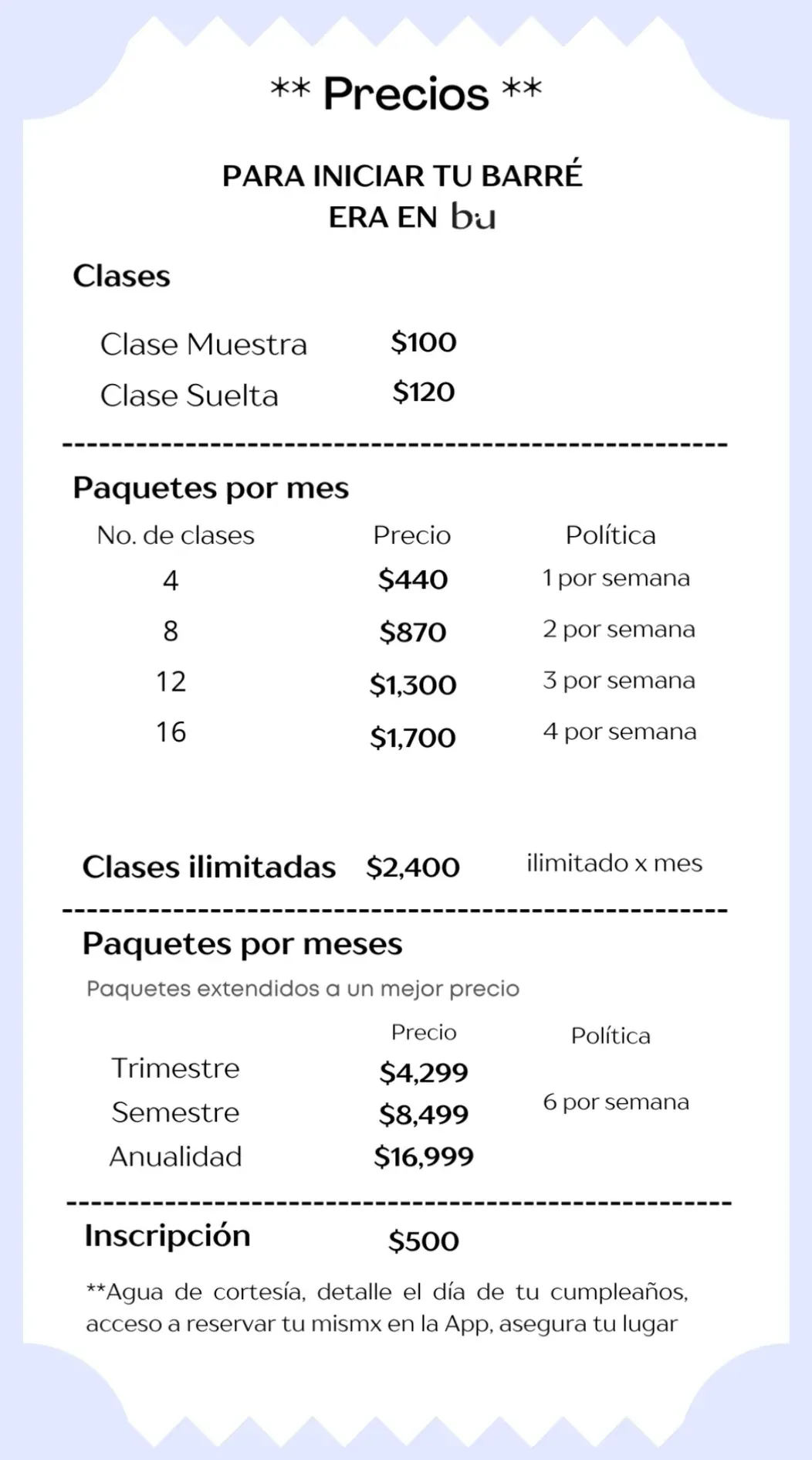 Precios de Barré: clase muestra $100, clase suelta $120. Paquetes por mes: 4 clases $440, 8 clases $870, 12 clases $1,300, 16 clases $1,700, clases ilimitadas $2,400. Trimestre $4,299, semestre $8,499, anualidad $16,999. Inscripción $500.